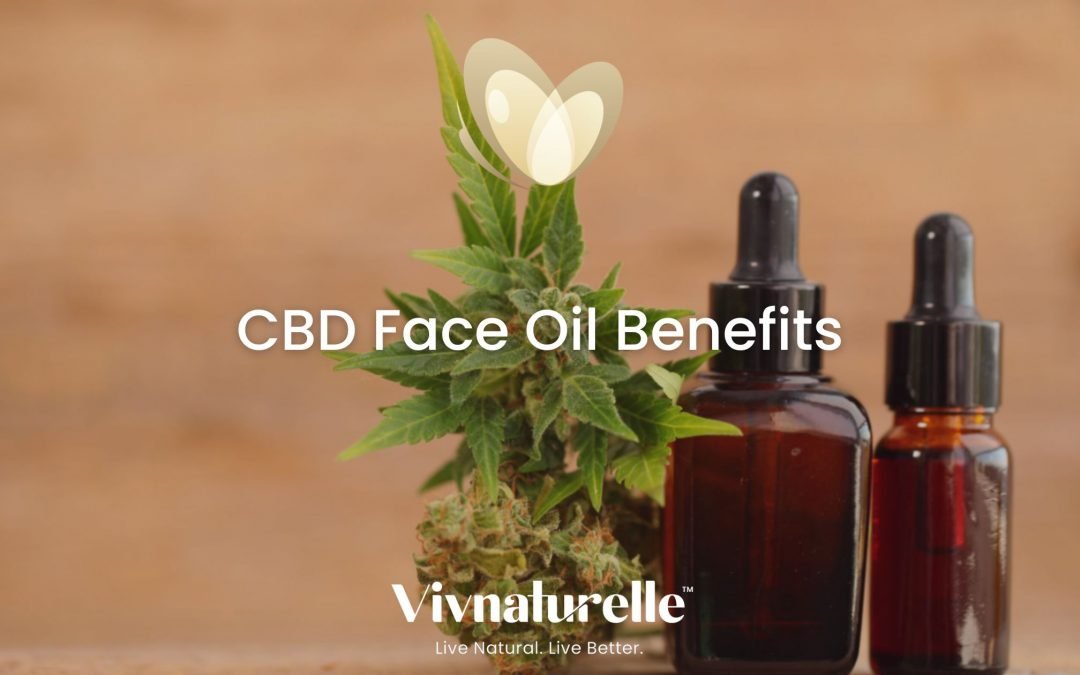 CBD Face Oil Benefits