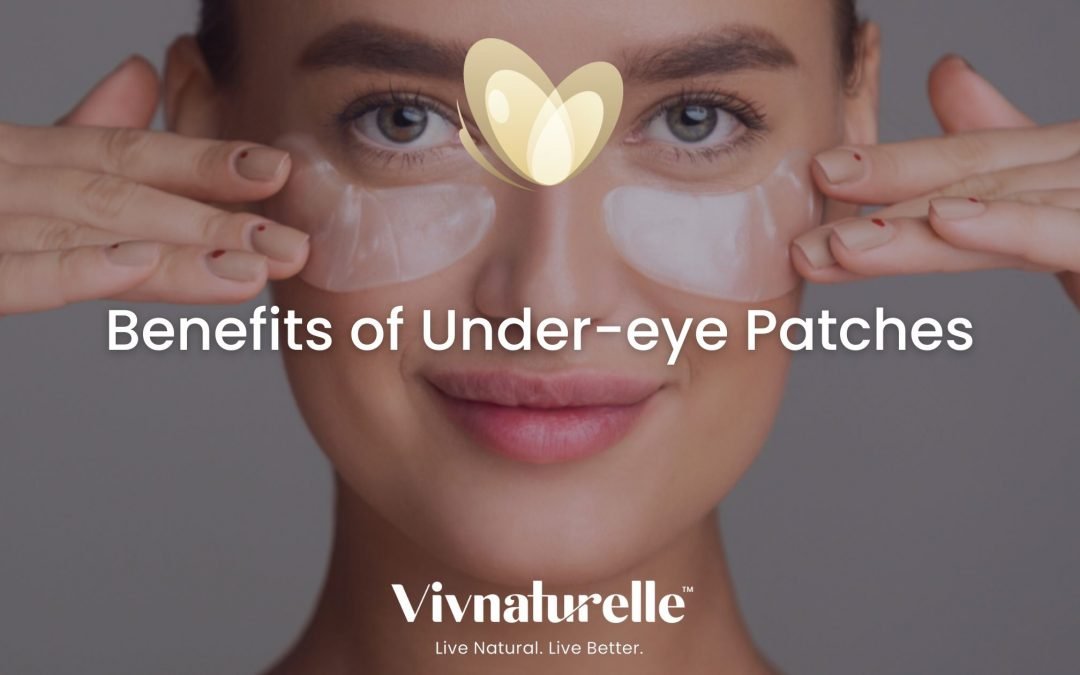 Benefits of under-eye patches