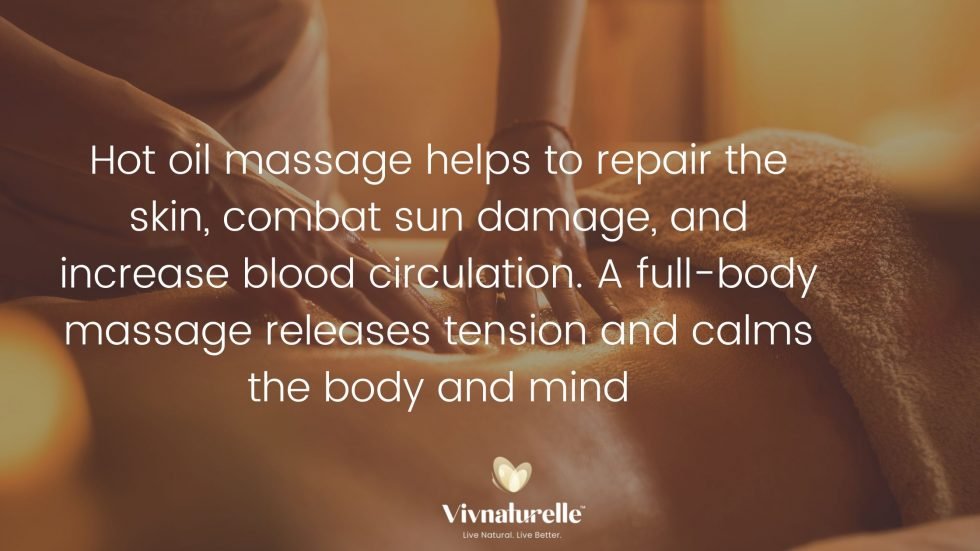 Benefits Of Hot Oil Body Massage Vivnaturelle 8206