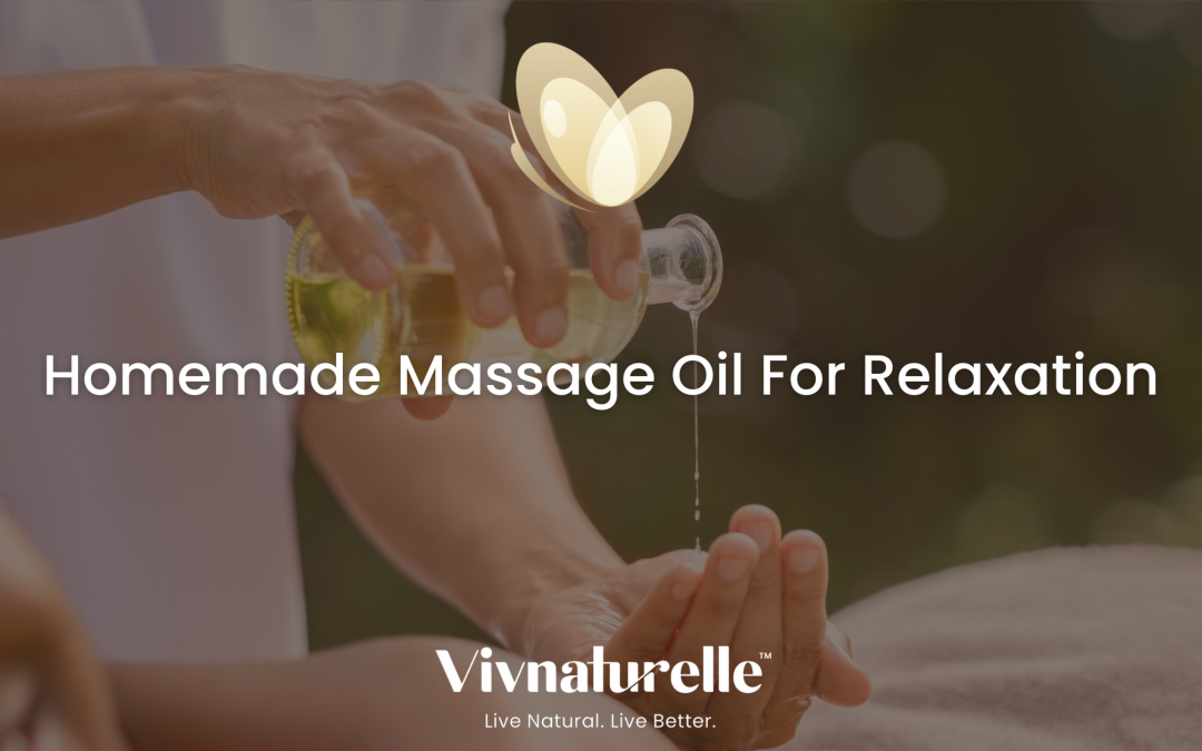 Homemade Massage Oil For Relaxation